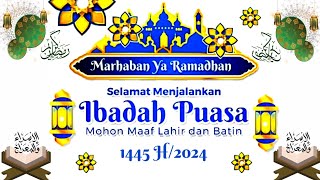 VIDEO UCAPAN MENYAMBUT BULAN RAMADHAN 2024 || UCAPAN MENYAMBUT BULAN RAMADHAN 2024