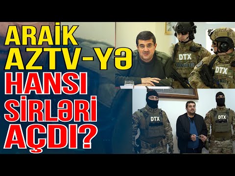 Araik AzTV-yə hansı sirləri açdı? – “Bunları etiraf edib… - Xəbəriniz Var? - Media Turk TV