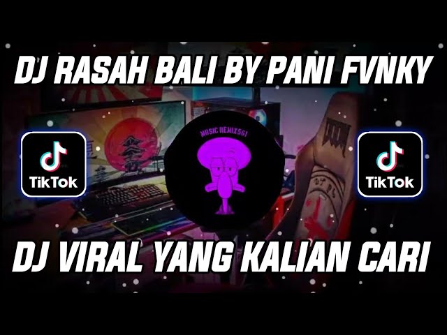 DJ RASAH BALI BY PANI FVNKY RUNGOKNO KANG MAS AKU GELO JEDAG JEDUG MENGKANE VIRAL TIKTOK class=