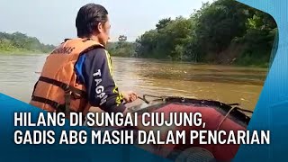 HILANG DI SUNGAI CIUJUNG, GADIS ABG MASIH DALAM PENCARIAN