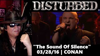 AMAZING!!! Disturbed "The Sound Of Silence" 03/28/16 | CONAN on TBS REACTION #disturbed
