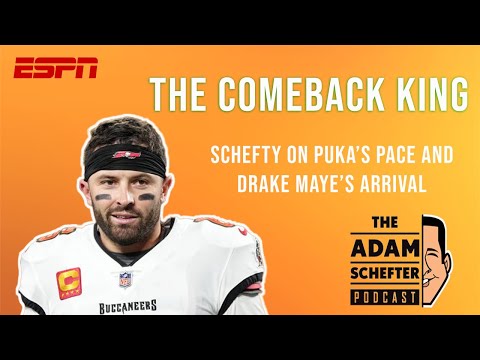 Baker Mayfield is the COMEBACK KING 👑 | The Adam Schefter Podcast