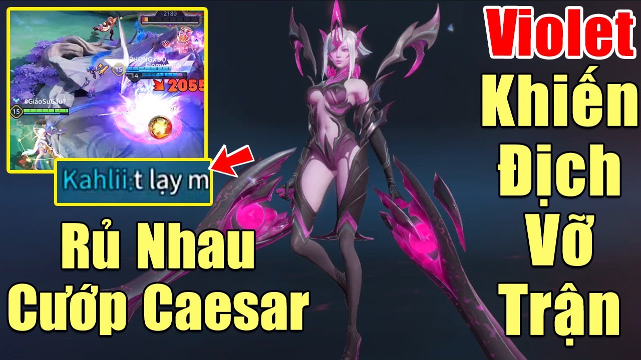 [Gcaothu] Rủ nhau cướp Caesar úp sọt Gcaothu – Violet khiến team địch vỡ trận không ai sống sót