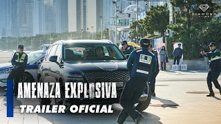 AMENAZA EXPLOSIVA | TRAILER OFICIAL