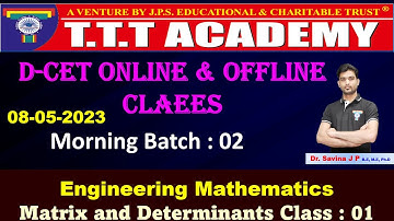 DCET  Class |  Dr. Savin  | Batch-2 | Zoom Live Recorded | Matrices & Det. | Class-01 (08-05-2024 )