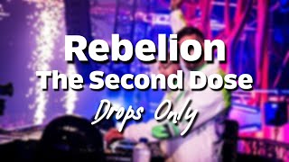 [DROPS ONLY] Rebelion pres. The Second Dose @ Supremacy 2023