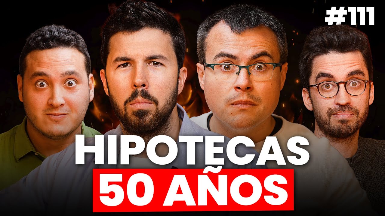 Hipotecas a 50 AÑOS, Cómo FIJAR el PRECIO y Problemas de TESORERÍA #111