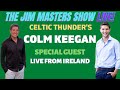 Celtic Thunder's COLM KEEGAN! on THE JIM MASTERS SHOW LIVE!