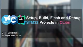 Setup, Build, Flash & Debug STM32 Projects in CLion
