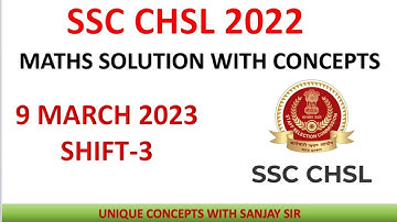 SSC CHSL 2022(9 MARCH,2023 shift-3) Maths Solution||CHSL solved paper by Sanjay sir|#sscchsl #maths