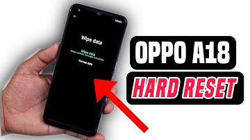 How to Hard Reset OPPO A18 | Factory Reset Guide (2025)