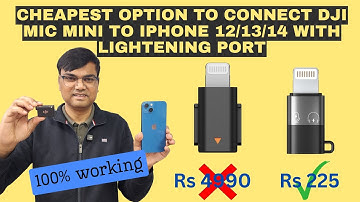 Cheapest option to connect DJI Mic Mini to iPhone 12,13,14 / Pro / Pro Max with Lightening port