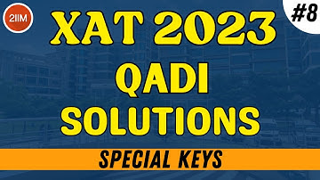 XAT 2023 QADI Solutions | Special Keys | XAT 2024 Prep | 2IIM CAT Preparation