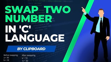 C Program To Swap Two Number Without Using Third Variable @clipboardcoding