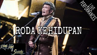 RHOMA IRAMA \u0026 SONETA GROUP - RODA KEHIDUPAN (LIVE)