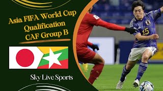 Myanmar vs Japan | Can Myanmar Upset the Giants? | Asia FIFA WC Qualifiers | with Sky Live Sports!