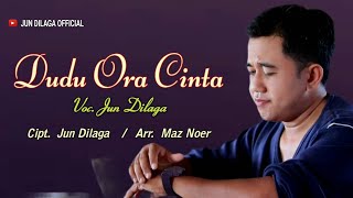 Lagu Tarling | DUDU ORA CINTA - Jun Dilaga ( Official Lyrics Video )