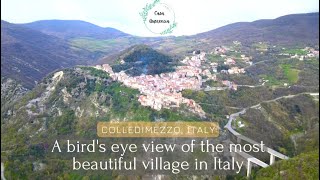 Colledimezzo: A Bird’s Eye View of Italy’s Most Charming Village.