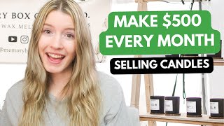 How To Make $500 Per Month Selling Your Handmade Candles