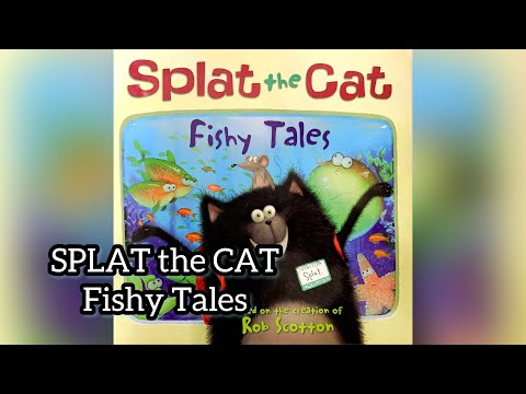 Cat Splat. FISHY TALES. Rob Scotton. Book reading. Read aloud