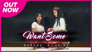 Jasmin Walia - WANT SOME (Dance Cover) || Barkha x Joicy || Cosmic Dance