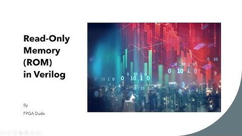 Read-Only Memory(ROM) in Verilog simulated in Vivado