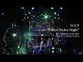 D.Y.T 1st ONEMAN LIVE 2021 &quot;Tokyo Friday Night&quot;