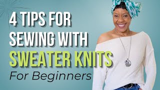 Learn how to sew Sweater Knits with confidence