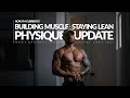 How im currently building muscle  staying lean 