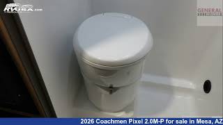 Magnificent 2026 Coachmen Pixel 2.0M-P Class B RV For Sale in Mesa, AZ | RVUSA.com