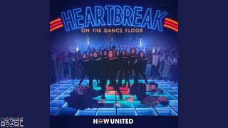 Now United - Heartbreak On The Dancefloor (Official Audio)