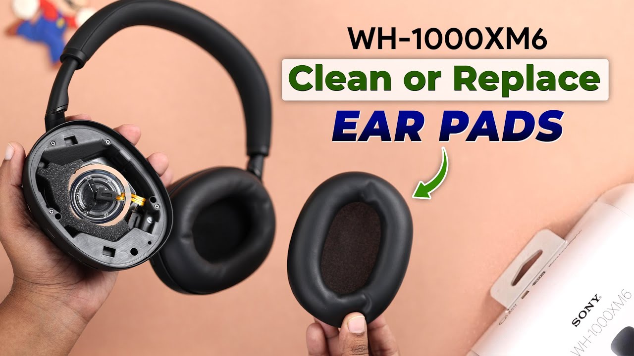 Sony WH-1000XM6: Ear Pad Cleaning and Replacement Tutorial!