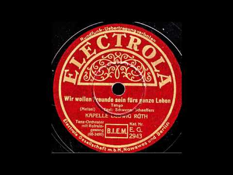 Wir wollen Freunde sein fürs ganze Leben