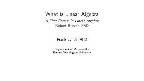 EWU Math 231: Systems of Linear Equations - What is Linear Algebra