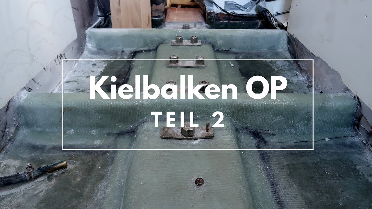 #11 // Kielbalken OP Teil 2