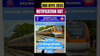 NTPC Undergraduate notification out 2025#ntpc #ntpc_exam #ntpccbt2 #ntpcgkgsclass #ntpc #rrb #rrbntp