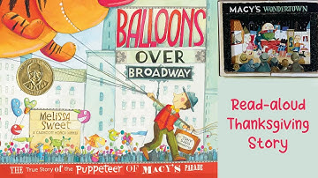 BALLOONS OVER BROADWAY: THE TRUE STPRY OF THE PUPPETEER OF MACY’S PARADE by Melissa Sweet