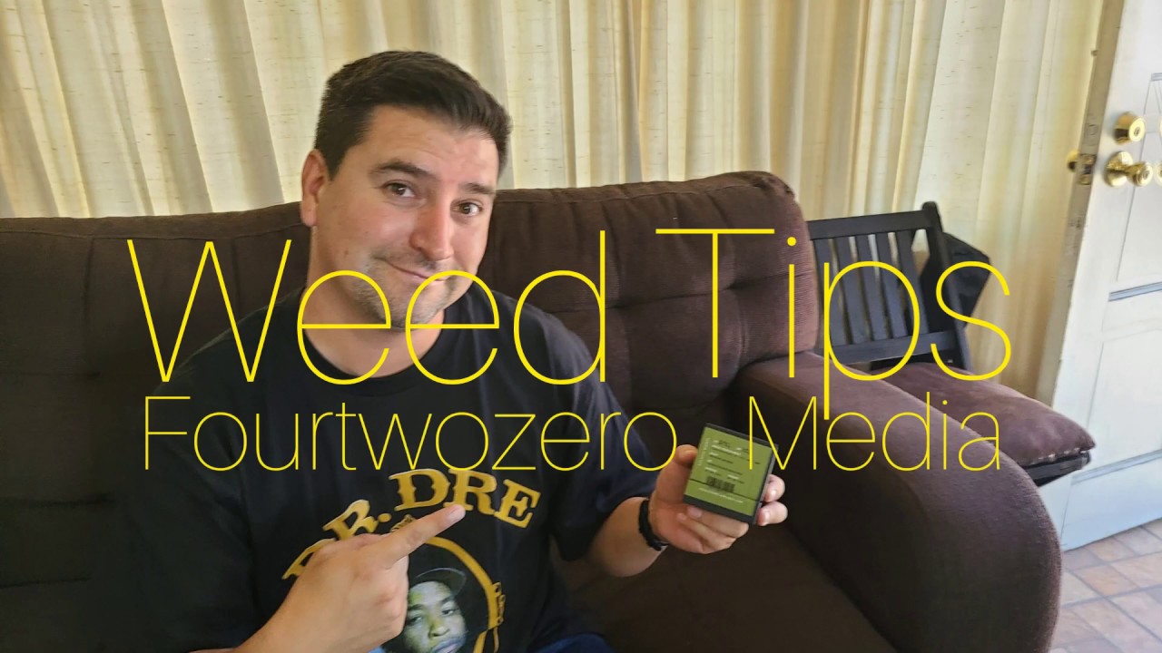 Weed Tips - WHAT YOU NEED TO CHECK WHEN BUYING WEED, BUD, FLOWER.