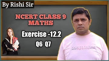 NCERT CLASS 9 MATH CHAPTER - 12.2  Q5  Q6  By Rishi Sir | #heronsformula #byrishisir