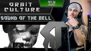Orbit Culture - Sound Of The Bell (РЕАКЦИЯ)
