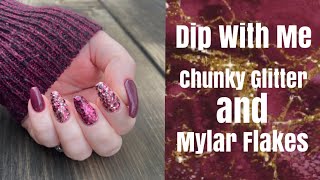 Dip with Me | Chunky Glitter &amp; Mylar Flakes | How to Make Glitter Dip Lay Flat | ft. Risen Legacy