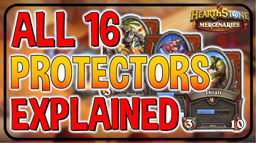 ALL 16 PROTECTORS EXPLAINED! | Hearthstone Mercenaries |
