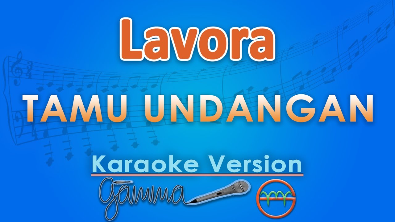Lavora - Tamu Undangan (Karaoke) | GMusic
