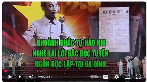 KHOẢNH KHẮC TỰ HÀO KHI NGHE LẠI LỜI BÁC HỒ ĐỌC TUYÊN NGÔN ĐỘC LẬP TẠI QUẢNG TRƯỜNG BA ĐÌNH  2/9/2025