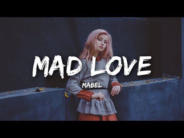 Mabel - Mad Love (Lyrics) class=