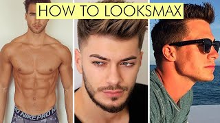 How To Looksmaxx