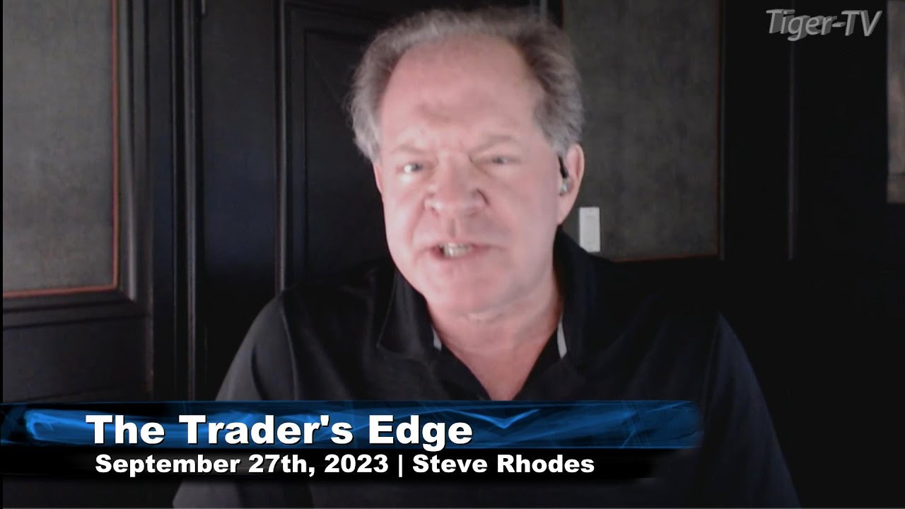 Steve Rhodes Rv September 27th, The Trader's Edge with Steve Rhodes on TFNN - 2023 ...