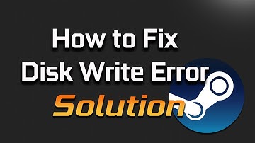 Steam Disk Write Error on DOTA 2 on Windows 10 FIX - [2025]