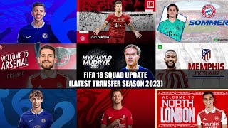 FIFA 18 SQUAD UPDATE (LATEST TRANSFER SEASON 2023)