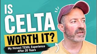 Is CELTA Worth It? My Honest TESOL Experience After 20 Years